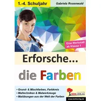 Kohl Verlag Erforsche ... die Farben