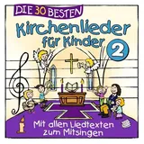 Universal Music Vertrieb - A Division of Universal Music GmbH Die 30 besten Kirchenlieder für Kinder 2
