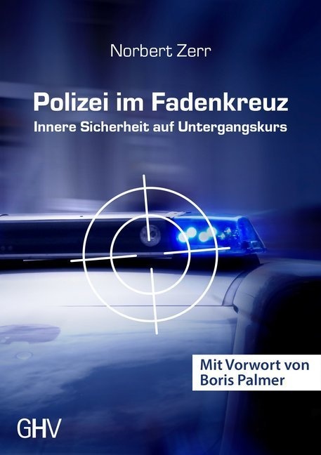 Polizei Im Fadenkreuz - Norbert Zerr  Kartoniert (TB)