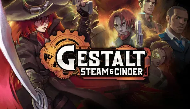 Gestalt: Steam & Cinder