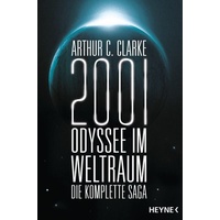 Heyne 2001: Odyssee im Weltraum - Die Saga
