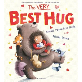 Bloomsbury Publishing PLC The Very Best Hug