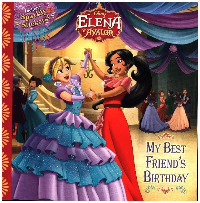 Elena Of Avalor / Elena Of Avalor - My Best Friend's Birthday - Disney Book Group  Silvia Olivas  Kartoniert (TB)