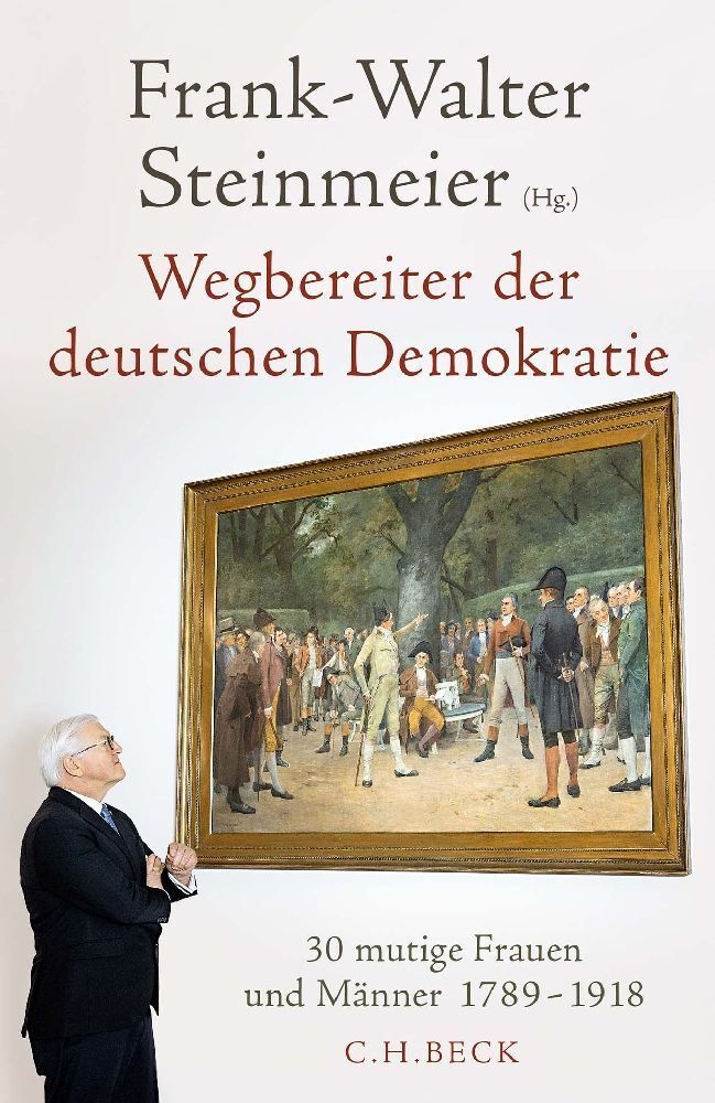 Wegbereiter Der Deutschen Demokratie - Frank-Walter Steinmeier  Gebunden