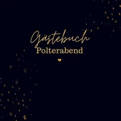 Gästebuch Polterabend- Gästebuch Blanko