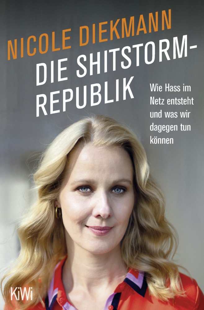 Die Shitstorm-Republik - Nicole Diekmann  Taschenbuch