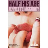 Random House Publishing Group Half His Age: A Novel