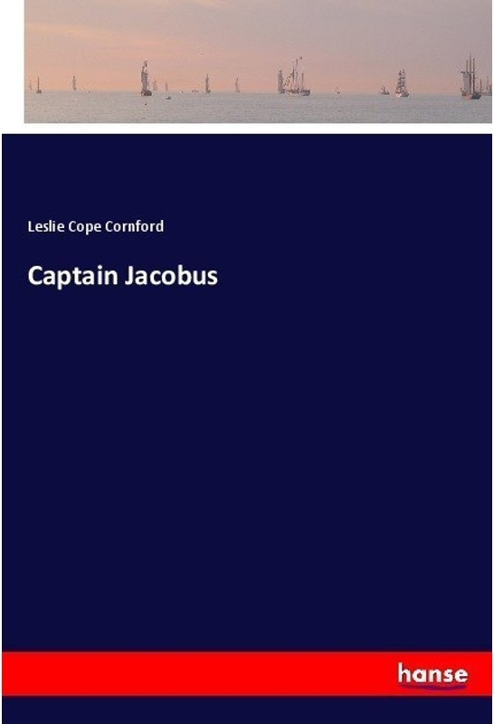 Captain Jacobus - Leslie Cope Cornford  Kartoniert (TB)