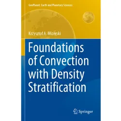 Foundations of Convection with Density Stratification, Fachbücher von Krzysztof A. Mizerski