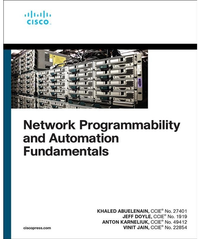 Network Programmability And Automation Fundamentals - Khaled Abuelenain, Vinit Jain, Anton Karneliuk, Jeff Doyle, Kartoniert (TB)