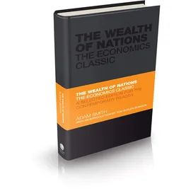 Capstone The Wealth of Nations: The Economics Classic - A Selected Edition for the Contemporary Reader (Capstone Classics)