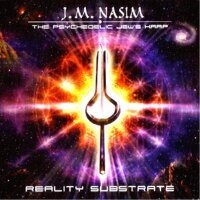 J.M. Nasim - The Psychedelic Jew's Harp - Reality