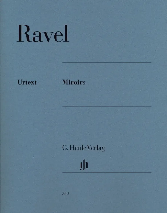 G. Henle Urtext-Ausgabe / Maurice Ravel - Miroirs - Maurice Ravel - Miroirs  Kartoniert (TB)