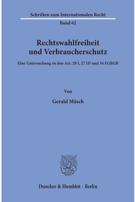 Rechtswahlfreiheit Und Verbraucherschutz. - Gerald Mäsch  Kartoniert (TB)