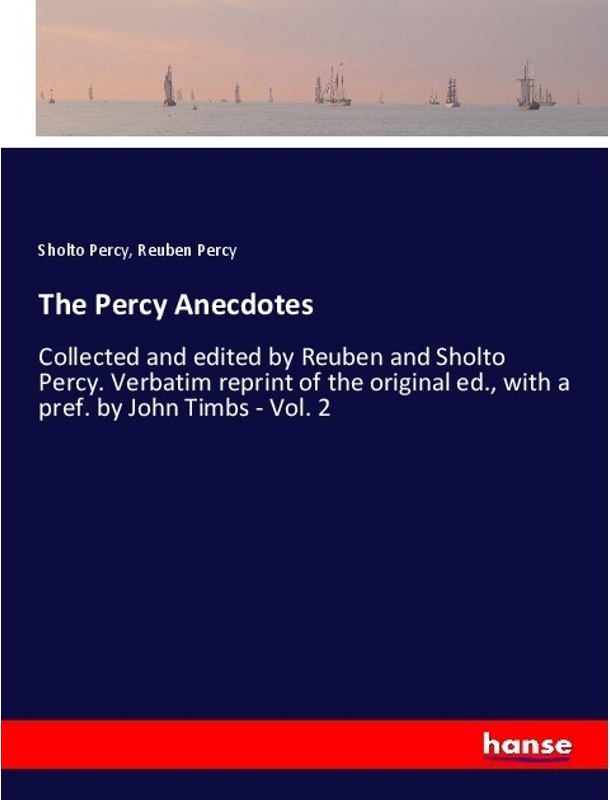 The Percy Anecdotes - Sholto Percy  Reuben Percy  Kartoniert (TB)