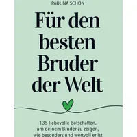 Bookmundo Für den Besten Bruder der Welt: 135 liebevolle