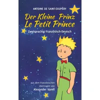 Denoël Der kleine Prinz / Le Petit Prince. zweisprachig: