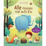 Usborne Alle müssen mal aufs Klo