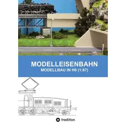 Modelleisenbahn - Modellbau in Ho (1:87)