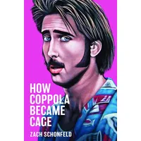 Oxford University Press How Coppola Became Cage