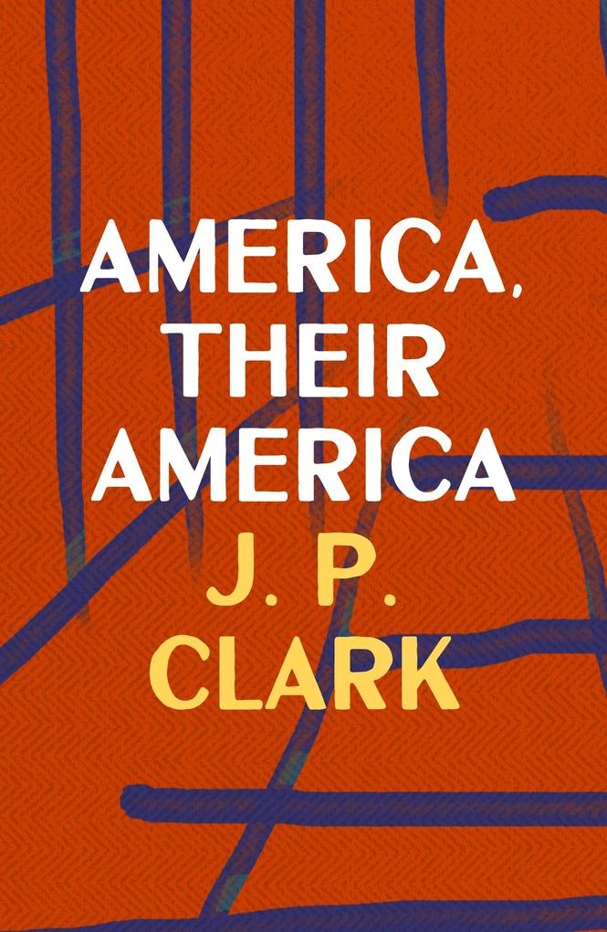 America Their America: eBook von J. P. Clark