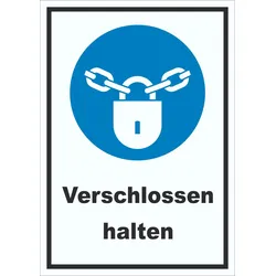 Verschlossen halten Schild A4 (210x297mm)