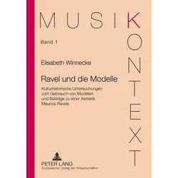 Ravel und die Modelle