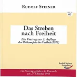Rudolf Steiner Das Streben nach Freiheit: