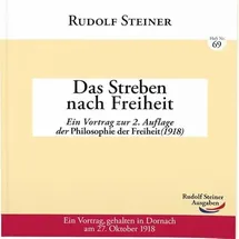 Rudolf Steiner Das Streben nach Freiheit: