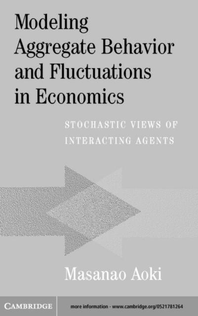 Modeling Aggregate Behavior and Fluctuations in Economics: eBook von Masanao Aoki