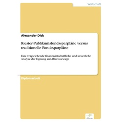 Riester-Publikumsfondssparpläne versus traditionelle Fondssparpläne als eBook Download von Alexander Dick