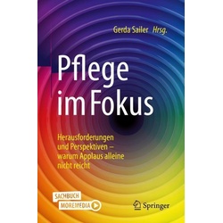 Pflege Im Fokus - Gerda Sailer, Elisabeth Rappold, Doris Pfabigan, Kartoniert (TB)