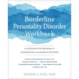 Little, Brown and Company The Borderline Personality Disorder Workbook: