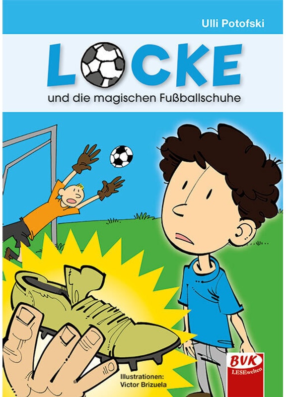 Locke / Locke Und Die Magischen Fussballschuhe - Ulli Potofski, Kartoniert (TB)