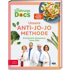 Die Ernährungs-Docs – Unsere Anti-Jo-Jo-Methode