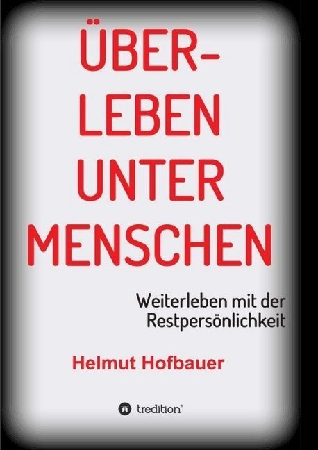 Überleben Unter Menschen - Helmut Hofbauer  Kartoniert (TB)