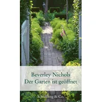 Schoeffling + Co. Der Garten ist geöffnet: - Garten-Geschenkbücher)