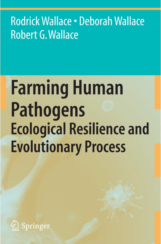 Farming Human Pathogens - Rodrick Wallace, Deborah Wallace, Robert G. Wallace, Kartoniert (TB)