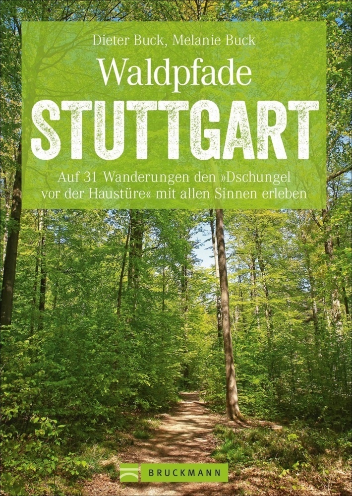 Waldpfade Stuttgart - Dieter Buck  Melanie Buck  Kartoniert (TB)