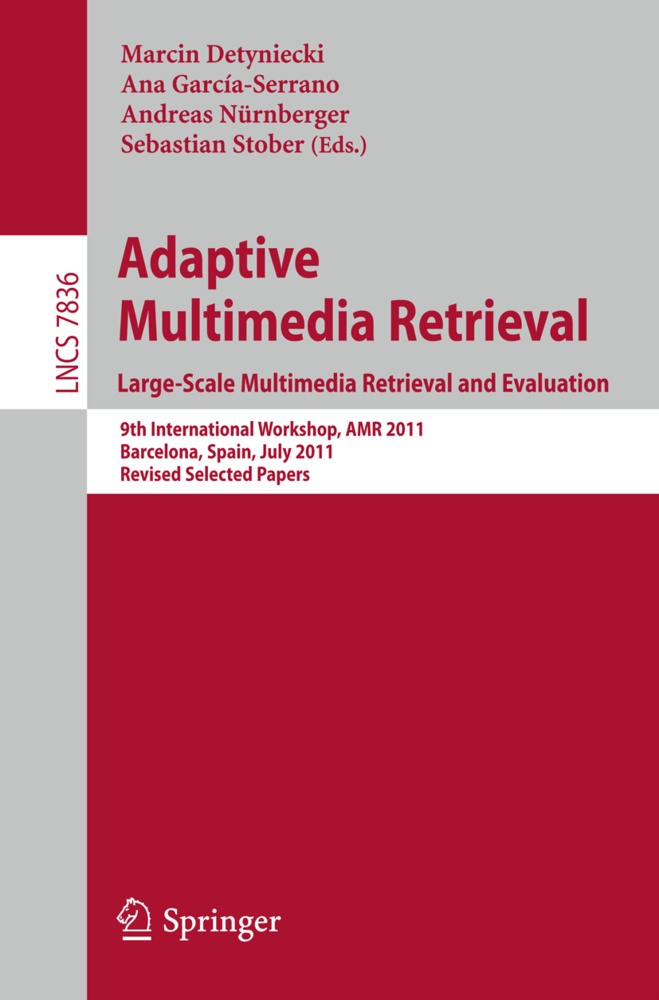 Adaptive Multimedia Retrieval. Large-Scale Multimedia Retrieval And Evaluation  Kartoniert (TB)