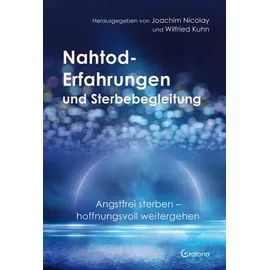 Crotona Verlag GmbH Nahtod-Erfahrungen und Sterbebegleitung