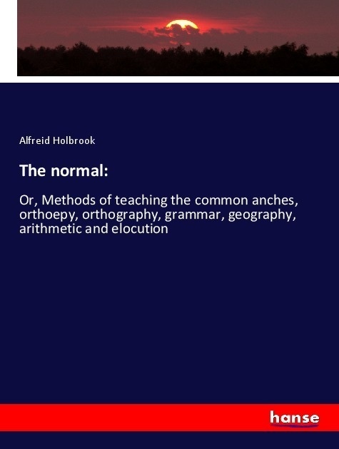 The Normal: - Alfreid Holbrook  Kartoniert (TB)