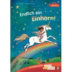 Penguin JUNIOR – Einfach selbst lesen: Endlich ein Einhorn! (Lesestufe 1)