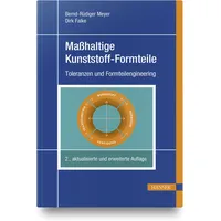 Hanser Fachbuchverlag Maßhaltige Kunststoff-Formteile