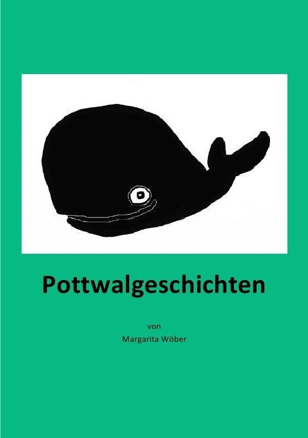 Pottwalgeschichten - Margarita Wöber  Kartoniert (TB)