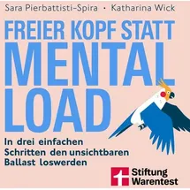 Stiftung Warentest Freier Kopf statt Mental Load - Der Weg zu mehr Klarheit und mentaler Stärke
