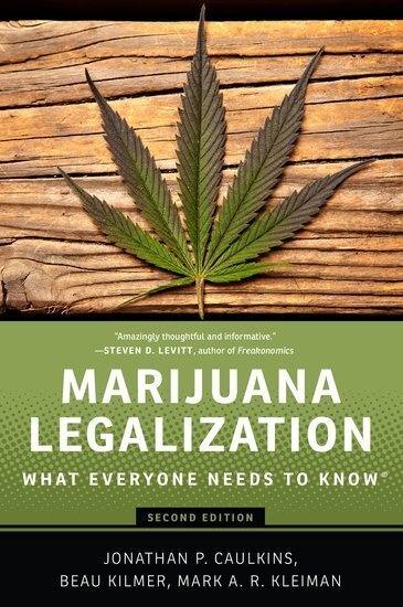 What Everyone Needs To Know / Marijuana Legalization - Jonathan P. Caulkins  Beau Kilmer  Mark A.R. Kleiman  Gebunden