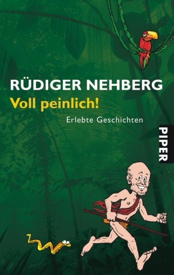 Voll Peinlich! - Rüdiger Nehberg  Taschenbuch