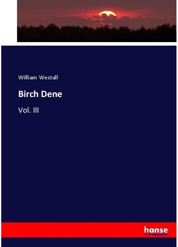 Birch Dene - William Westall  Kartoniert (TB)