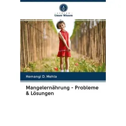 Mangelernährung - Probleme & Lösungen